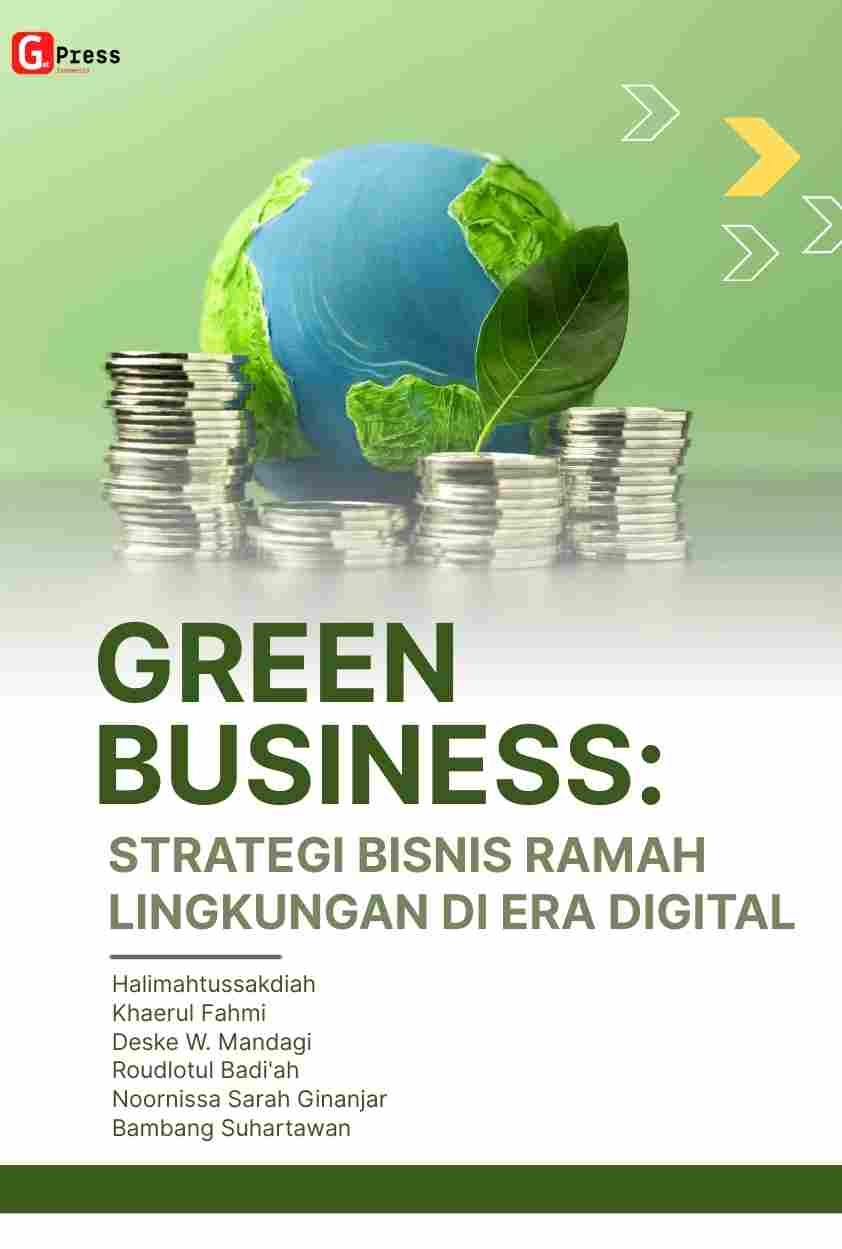 Green Bussines: Strategi Bisnis Ramah Lingkungan Di Era Digital